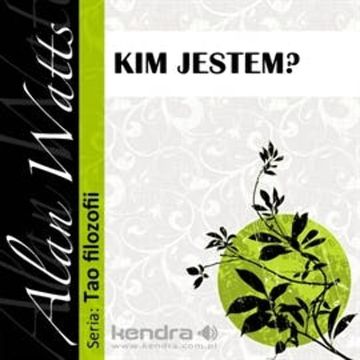 Kim jestem? audiobook, Alan Watts