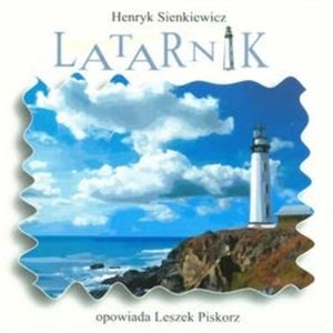 Latarnik, Henryk Sienkiewicz