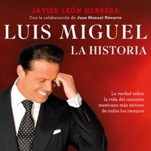 Luis Miguel la historia, Javier León Herrera