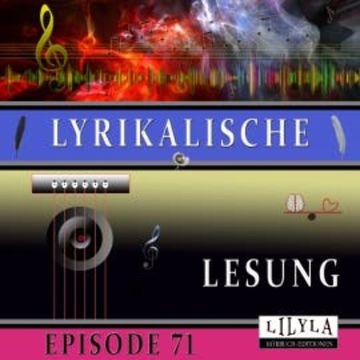 Lyrikalische Lesung Episode 71 audiobook, Annette von Droste-Hülshoff
