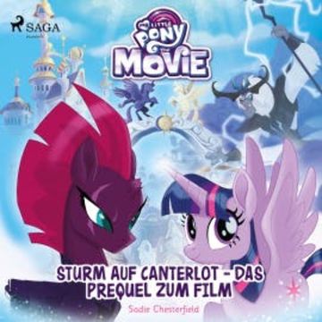 My Little Pony - Sturm auf Canterlot - das Prequel zum Film audiobook, Sadie Chesterfield