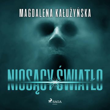 Niosący światło audiobook, Magdalena Kałużyńska