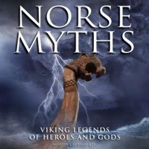 Norse Myths (Unabridged), Martin J Dougherty