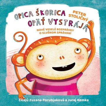Opica Škorica opäť vystrája audiobook, Peter Stoličný