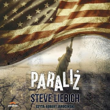 Paraliż audiobook, Steve Liebich