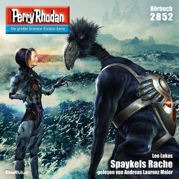 Perry Rhodan 2852: Spaykels Rache audiobook, Leo Lukas