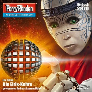 Perry Rhodan 2870: Die Eiris-Kehre audiobook, Leo Lukas