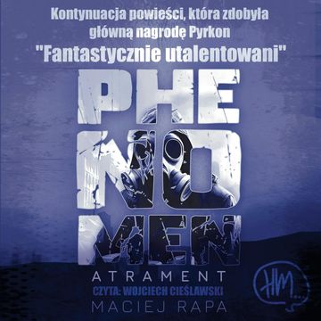 Phenomen Atrament audiobook, Maciej Rapa