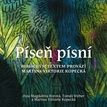 Píseň písní audiobook, Martina Viktorie Kopecká