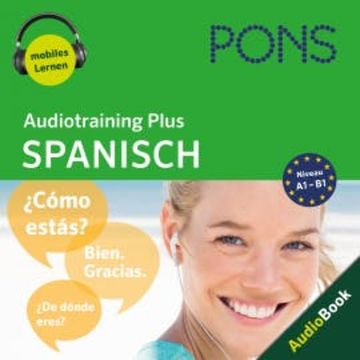 PONS Audiotraining Plus SPANISCH audiobook, PONS-Redaktion