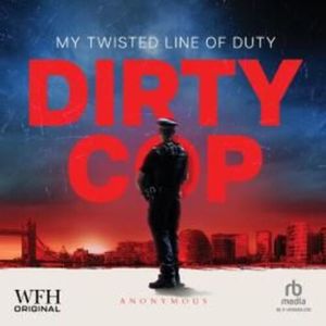 Dirty Cop, Anonymous