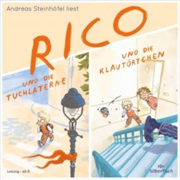 Rico und die Tuchlaterne und Rico und die Klautörtchen audiobook, Andreas Steinhöfel