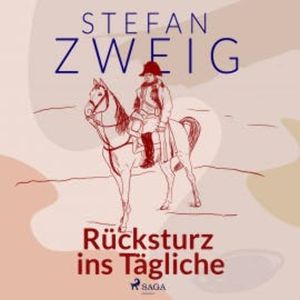 Rücksturz ins Tägliche, Stefan Zweig