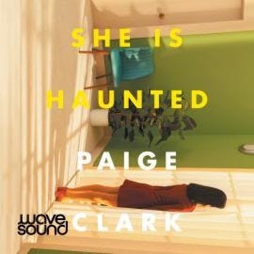 She is Haunted audiobook, Paige Clark