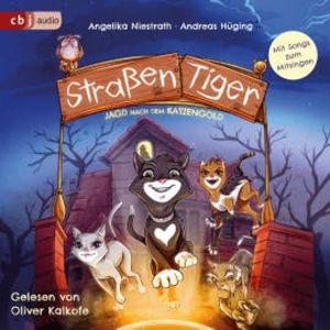 Straßentiger - Jagd nach dem Katzengold, Andreas Hüging