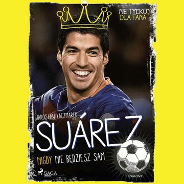 Suarez. Nigdy nie będziesz sam audiobook, Jarosław Kaczmarek