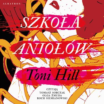 Szkoła aniołów audiobook, Toni Hill