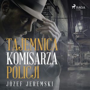 Tajemnica komisarza policji, Józef Jeremski