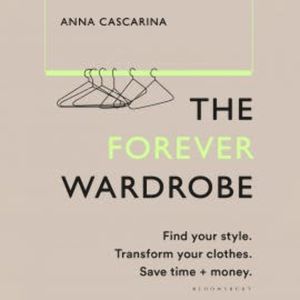 The Forever Wardrobe, Anna Cascarina