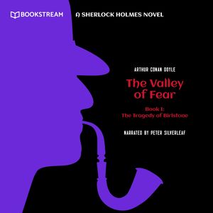 The Tragedy of Birlstone - A Sherlock Holmes Novel - The Valley of Fear, Book 1 (Unabridged), Sir Arthur Conan Doyle