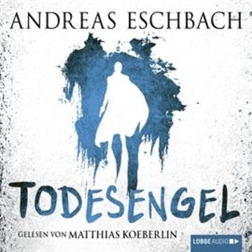 Todesengel audiobook, Andreas Eschbach