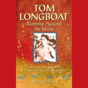 Tom Longboat (Unabridged) audiobook, Will Cardinal