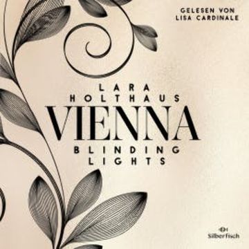 Vienna 1: Blinding Lights, Lara Holthaus