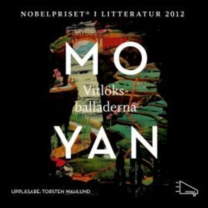 Vitlöksballaderna, Mo Yan
