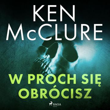 W proch się obrócisz audiobook, Ken McClure