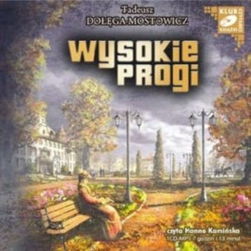 Wysokie progi audiobook, Tadeusz Dołęga-Mostowicz