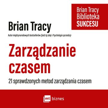 Zarządzanie czasem audiobook, Brian Tracy