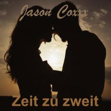 Zeit zu zweit audiobook, Jason Coxxx