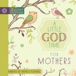A Little God Time for Mothers, BroadStreet Publishing Group LLC