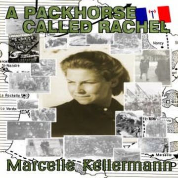 A Packhorse Called Rachel audiobook, Marcelle Kellermann
