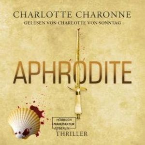 Aphrodite (ungekürzt), Charlotte Charonne