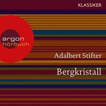 Bergkristall audiobook, Adalbert Stifter