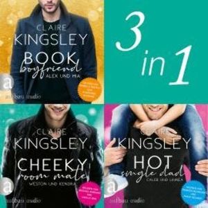 Book Boyfriend & Cheeky Room Mate & Hot Single Dad (Ungekürzt), Claire Kingsley
