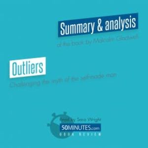 Book Review: Outliers by Malcolm Gladwell, 50minutes