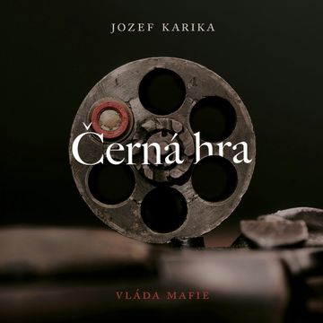 Černá hra audiobook, Jozef Karika