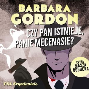 Czy pan istnieje, panie mecenasie?, Barbara Gordon