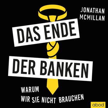 Das Ende der Banken audiobook, Jonathan McMillan