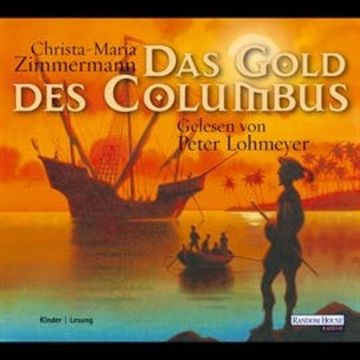 Das Gold des Columbus audiobook, Christa-Maria Zimmermann