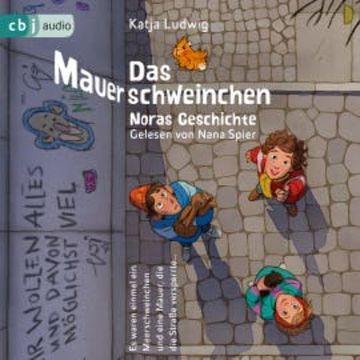 Das Mauerschweinchen audiobook, Katja Ludwig