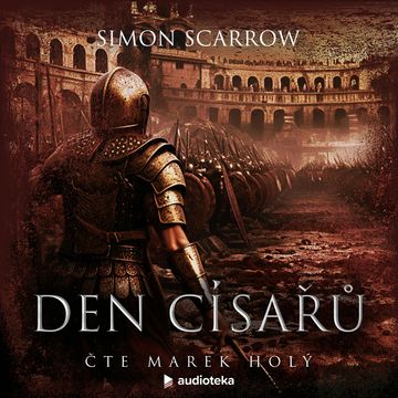 Den císařů audiobook, Simon Scarrow