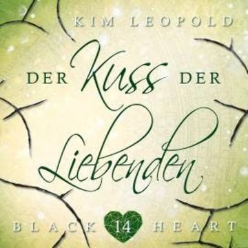 Der Kuss der Liebenden - Black Heart, Band 14 (ungekürzt) audiobook, Kim Leopold