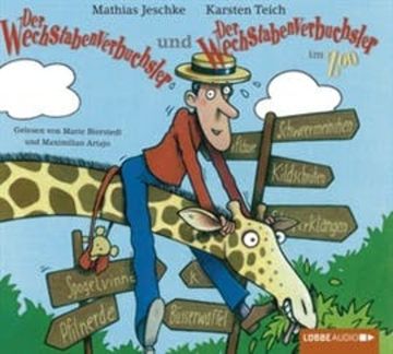 Der Wechstabenverbuchsler + Der Wechstabenverbuchsler im Zoo audiobook, Mathias Jeschke