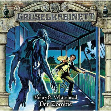 Der Zombie (Gruselkabinett 82) audiobook, Henry S. Whitehead