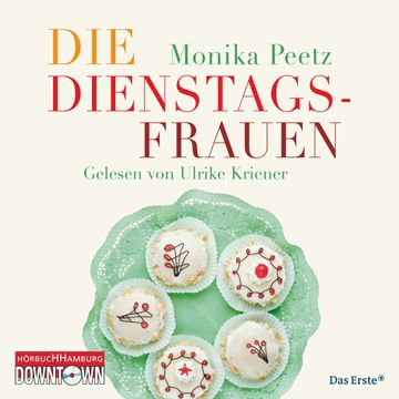 Die Dienstagsfrauen audiobook, Monika Peetz