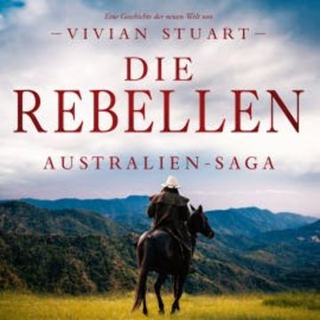 Die Rebellen audiobook, Vivian Stuart