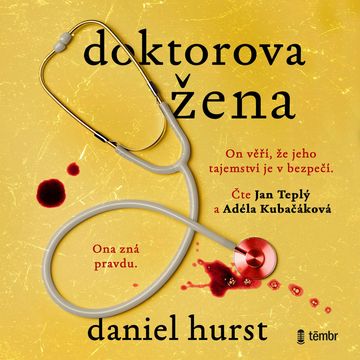 Doktorova žena audiobook, Daniel Hurst